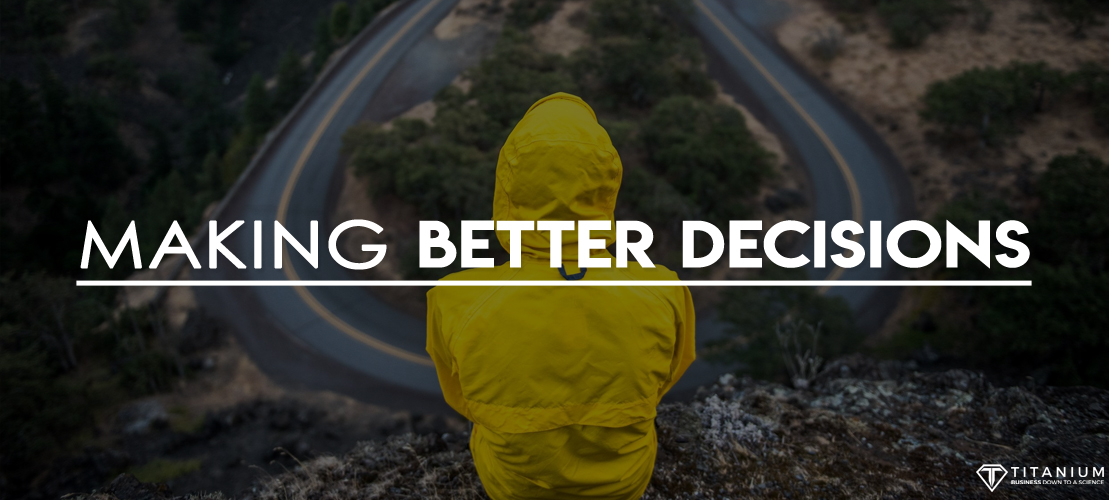 making better decisions